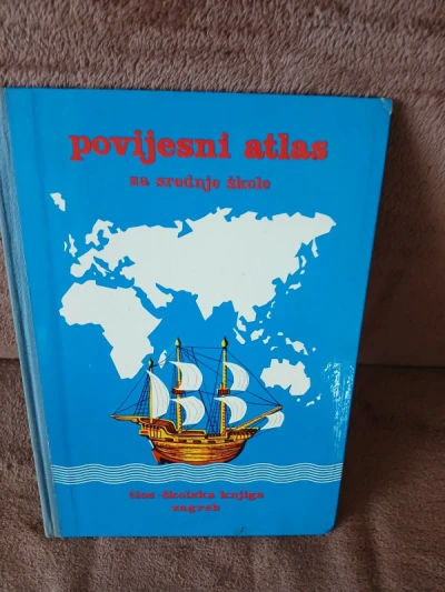 POVIJESNI ATLAS ZA SREDNJU SKOLUJ